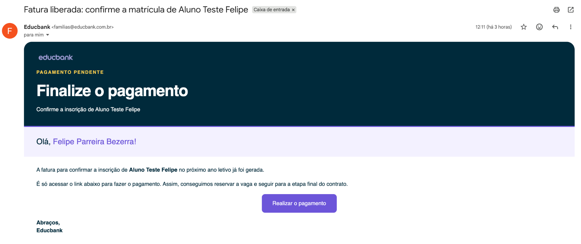 E-mail recebido pelo responsável avisando que a fatura foi liberada e solicitando o pagamento